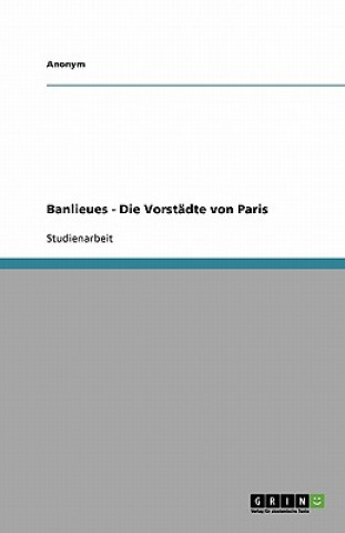 Kniha Banlieues - Die Vorstädte von Paris nonym