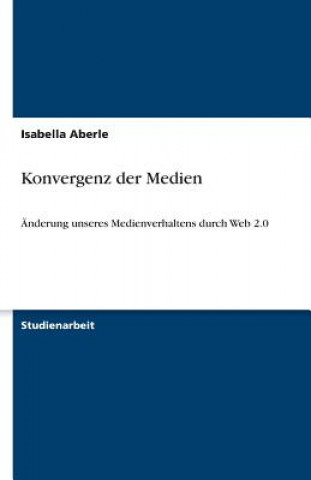 Książka Konvergenz der Medien Isabella Aberle