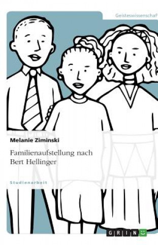 Könyv Familienaufstellung nach Bert Hellinger Melanie Ziminski