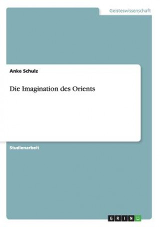 Carte Imagination des Orients Anke Schulz