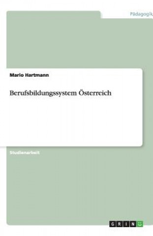 Kniha Berufsbildungssystem OEsterreich Mario Hartmann