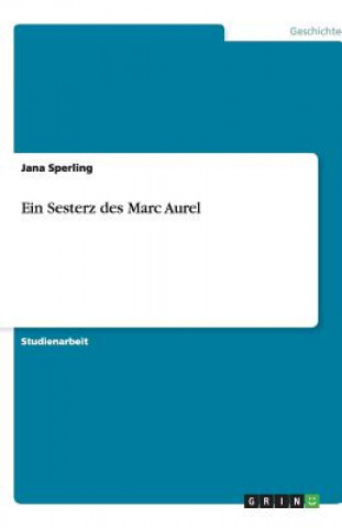 Könyv Ein Sesterz des Marc Aurel Jana Sperling