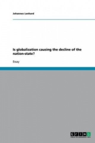Carte Is globalization causing the decline of the nation-state? Johannes Lenhard