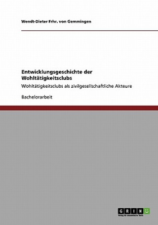 Carte Entwicklungsgeschichte der Wohltatigkeitsclubs Wendt-Dieter Frhr. von Gemmingen