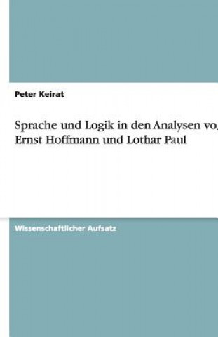 Buch Sprache und Logik in den Analysen von Ernst Hoffmann und Lothar Paul Peter Keirat