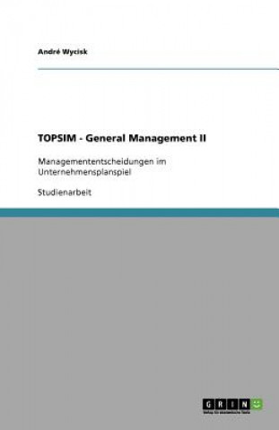 Kniha TOPSIM - General Management II André Wycisk