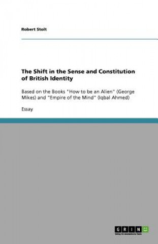 Livre The Shift in the Sense and Constitution of British Identity Robert Stolt