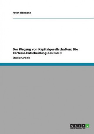 Kniha Wegzug von Kapitalgesellschaften Peter Klormann