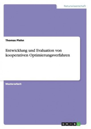 Książka Entwicklung und Evaluation von kooperativen Optimierungsverfahren Thomas Plehn