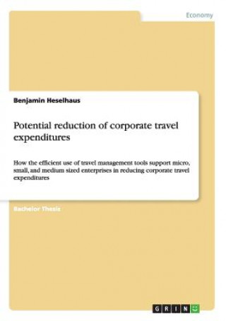 Carte Potential reduction of corporate travel expenditures Benjamin Heselhaus