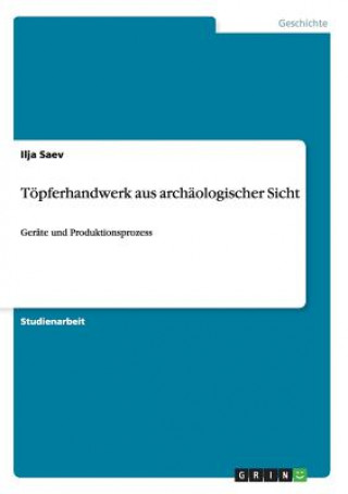Kniha Toepferhandwerk aus archaologischer Sicht Ilja Saev