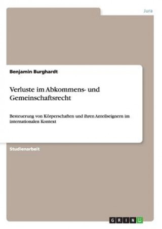 Kniha Verluste im Abkommens- und Gemeinschaftsrecht Benjamin Burghardt