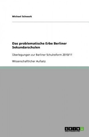 Könyv problematische Erbe Berliner Sekundarschulen Michael Schwark