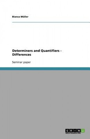 Livre Determiners and Quantifiers - Differences Bianca Müller