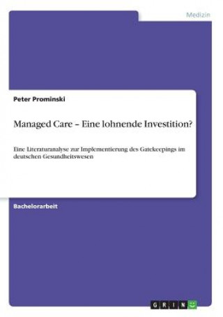 Książka Managed Care - Eine lohnende Investition? Peter Prominski