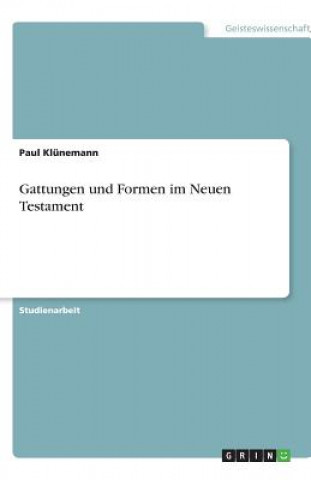 Kniha Gattungen und Formen im Neuen Testament Paul Klünemann