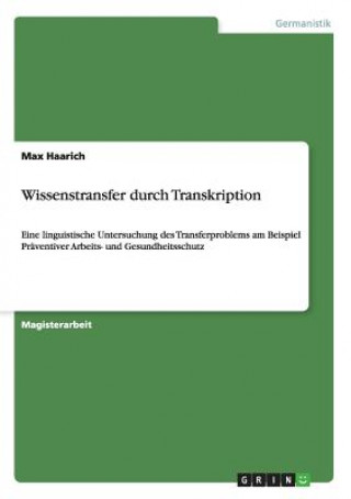 Könyv Wissenstransfer durch Transkription Max Haarich