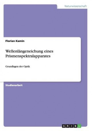 Kniha Wellenlangeneichung eines Prismenspektralapparates Florian Kamin