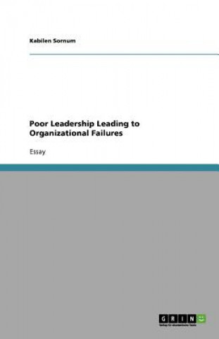 Boek Poor Leadership Leading to Organizational Failures Kabilen Sornum