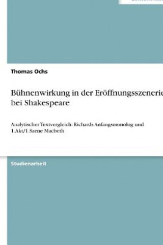 Könyv Buhnenwirkung in der Eroeffnungsszenerie bei Shakespeare Thomas Ochs