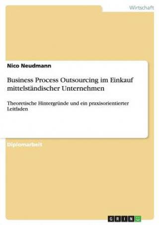 Kniha Business Process Outsourcing im Einkauf mittelstandischer Unternehmen Nico Neudmann