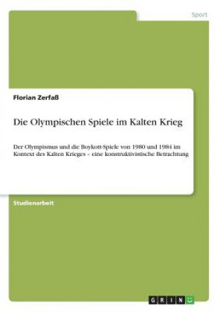 Książka Olympischen Spiele im Kalten Krieg Florian Zerfaß