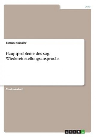 Książka Hauptprobleme des sog. Wiedereinstellungsanspruchs Simon Reinehr