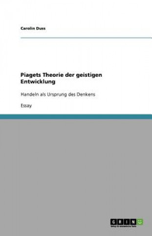 Kniha Piagets Theorie der geistigen Entwicklung Carolin Duss