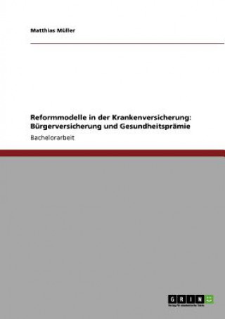 Kniha Reformmodelle in der Krankenversicherung Matthias Müller