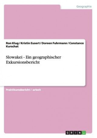 Книга Slowakei - Ein geographischer Exkursionsbericht Ron Klug
