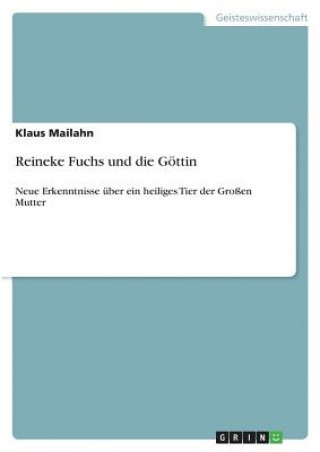 Книга Reineke Fuchs und die Goettin Klaus Mailahn