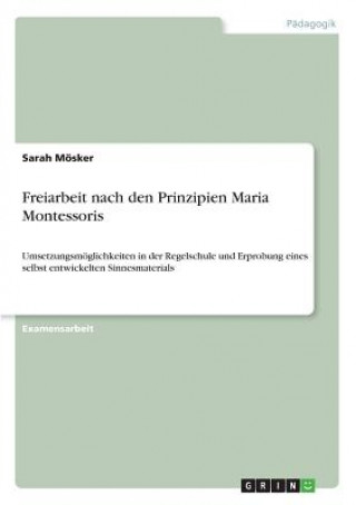 Knjiga Freiarbeit nach den Prinzipien Maria Montessoris Sarah Mösker