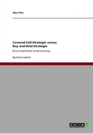 Kniha Covered-Call-Strategie versus Buy-and-Hold-Strategie Alex Patz