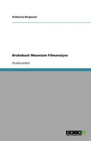 Livre Brokeback Mountain Filmanalyse Katharina Bergmaier