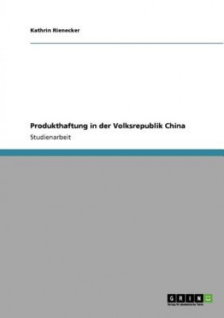 Libro Produkthaftung in der Volksrepublik China Kathrin Rienecker