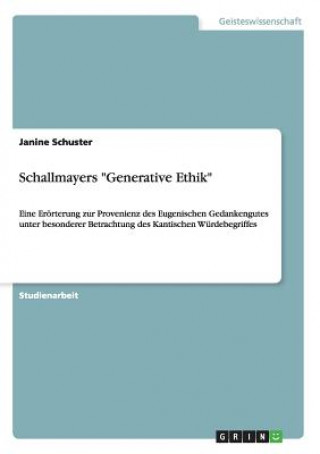 Kniha Schallmayers Generative Ethik Janine Schuster