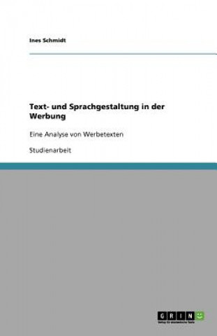 Kniha Text- und Sprachgestaltung in der Werbung Ines Schmidt