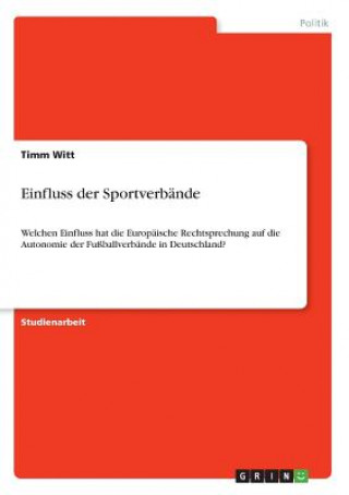 Könyv Einfluss der Sportverbande Timm Witt