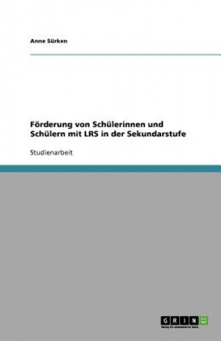 Knjiga Foerderung von Schulerinnen und Schulern mit LRS in der Sekundarstufe Anne Sürken