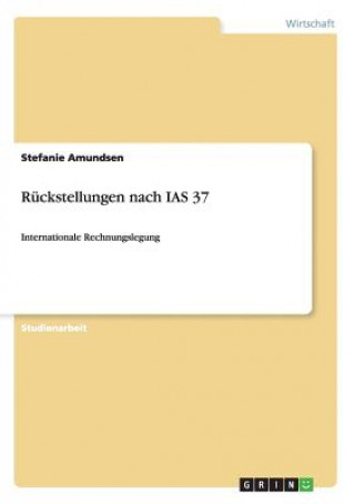 Kniha Ruckstellungen nach IAS 37 Stefanie Amundsen