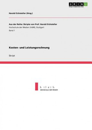 Kniha Kosten- und Leistungsrechnung Harald Eichsteller