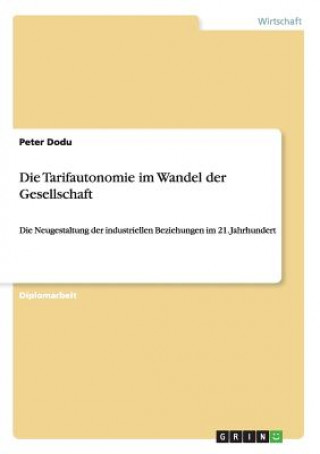 Könyv Tarifautonomie im Wandel der Gesellschaft Peter Dodu