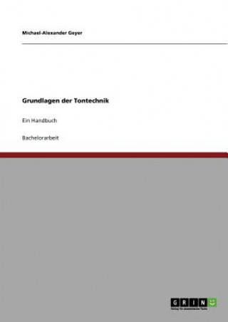 Kniha Grundlagen der Tontechnik Michael-Alexander Geyer