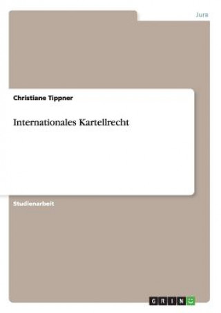 Kniha Internationales Kartellrecht Christiane Tippner