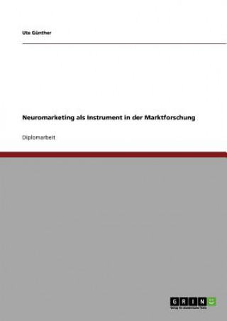 Книга Neuromarketing als Instrument in der Marktforschung Ute Günther