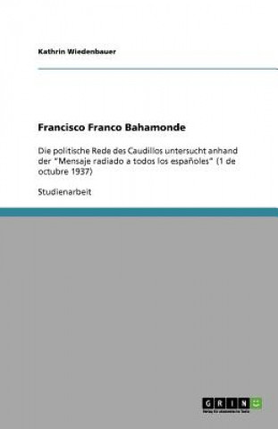 Kniha Francisco Franco Bahamonde Kathrin Wiedenbauer