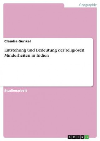 Carte Entstehung und Bedeutung der religioesen Minderheiten in Indien Claudia Gunkel