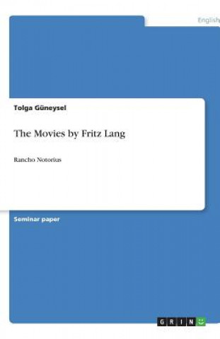 Könyv Movies by Fritz Lang Tolga Güneysel