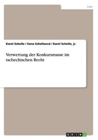 Книга Verwertung der Konkursmasse im tschechischen Recht Karel Schelle
