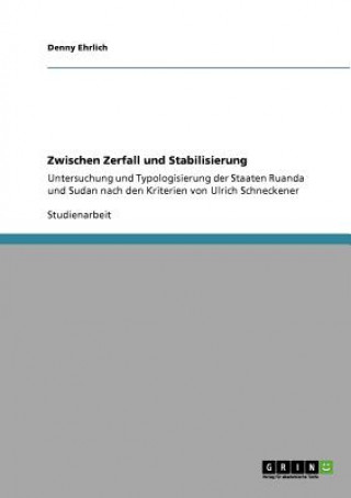 Kniha Zwischen Zerfall und Stabilisierung Denny Ehrlich